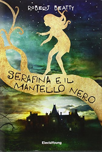Stock image for Serafina e il mantello nero Beatty, Robert and Belardetti, M. for sale by Librisline