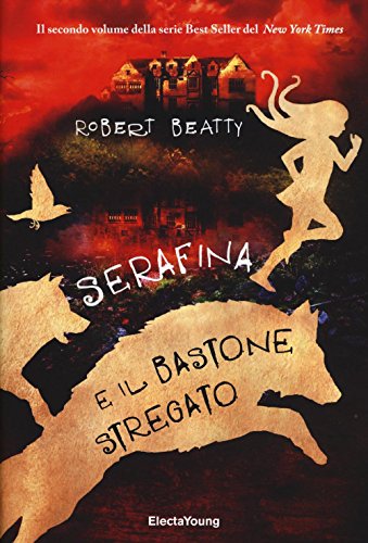 Stock image for Serafina e il bastone stregato. Ediz. illustrata Beatty, Robert and Belardetti, M. for sale by Librisline