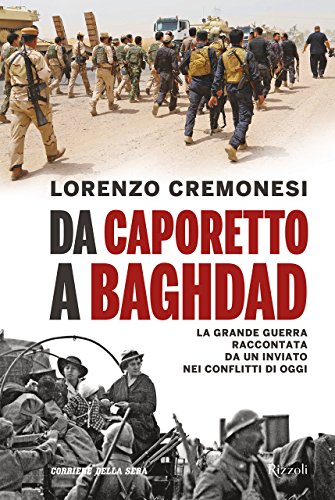 Beispielbild fr Da Caporetto a Baghdad zum Verkauf von medimops