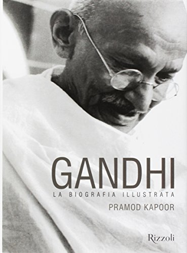 9788891812940: Gandhi. La biografia illustrata (Rizzoli Illustrati)