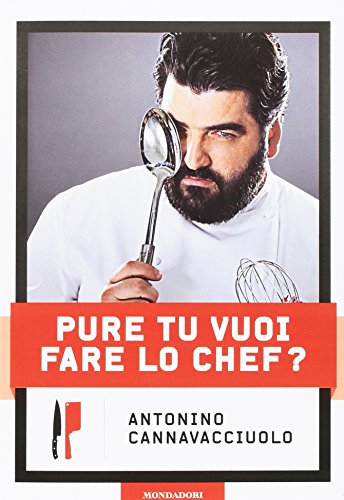 9788891813350: Pure tu vuoi fare lo chef?