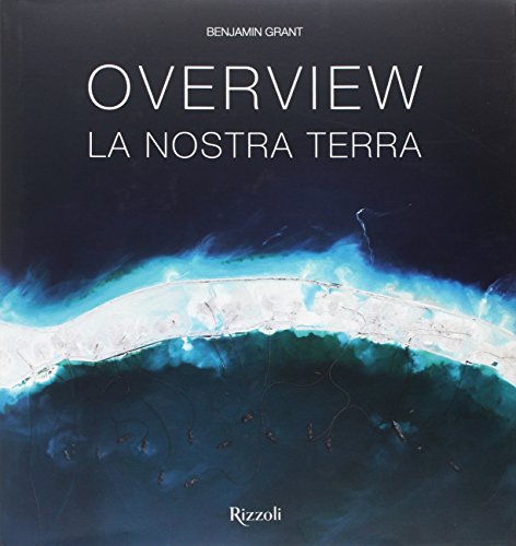 Beispielbild fr Overview. La nostra terra. Ediz. a colori Grant, Benjamin zum Verkauf von Librisline