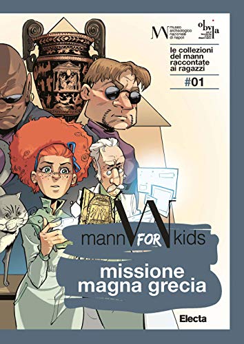 9788891825971: Missione Magna Grecia. Mann for kids. Le collezioni del Mann raccontate ai ragazzi (Vol. 1)