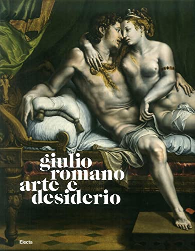 Beispielbild fr Giulio Romano : arte e desiderio zum Verkauf von Brook Bookstore