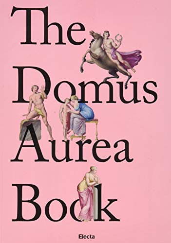 Beispielbild fr The Domus Aurea Book. Ediz. inglese (eng) zum Verkauf von Brook Bookstore
