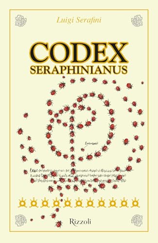 Imagen de archivo de Codex Seraphinianus 40 ita. Ediz. speciale (Rizzoli Illustrati) a la venta por Brook Bookstore