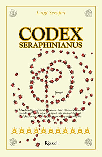 9788891833280: Codex Seraphinianus 40. Ediz. Deluxe (Rizzoli Illustrati)