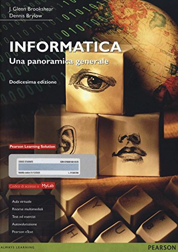 9788891901057: Informatica. Una panoramica generale. Ediz. MyLab. Con espansione online