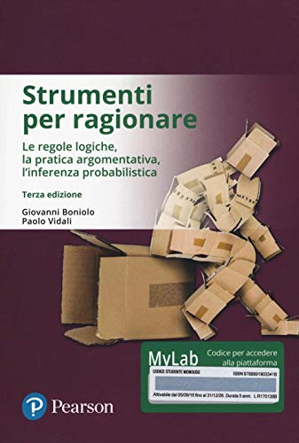 Stock image for Strumenti per ragionare. Le regole logiche, la pratica argomentativa, l'inferenza probabilistica. Ediz. mylab. Con eText. Con aggiornamento online for sale by libreriauniversitaria.it