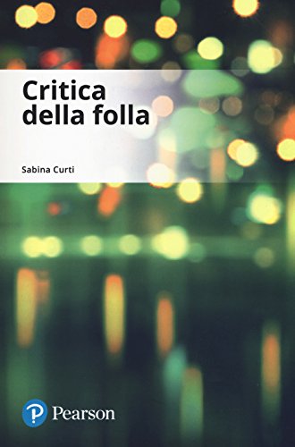 Stock image for Critica della folla for sale by Brook Bookstore