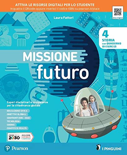 9788891908889: Missione futuro 4. Per la Scuola elementare. Con e-book. Con espansione online (Vol. 1)