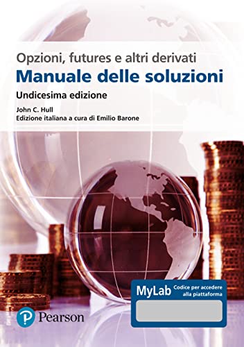 Imagen de archivo de Opzioni, futures e altri derivati. Manuale delle soluzioni. Ediz. MyLab a la venta por medimops