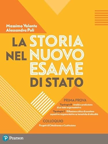 9788891911339: La storia nel nuovo esame di Stato. Esercitazioni per la prima prova. Per le Scuole superiori. Con espansione online