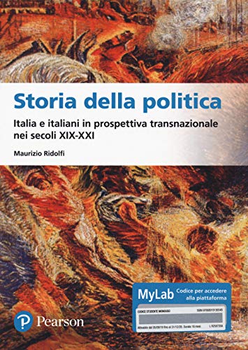 9788891913654: Storia della politica Italia e italiani in prospettiva transnazionale nei secoli XIX-XXI. Ediz. MyLab. Con Contenuto digitale per accesso on line