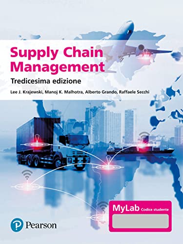 Imagen de archivo de Supply chain management. Strategie, processi, performance. Ediz. Mylab. Con aggiornamento online. Con e-book (Economia) a la venta por libreriauniversitaria.it