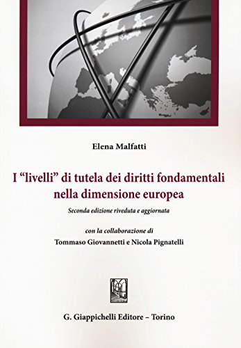 Beispielbild fr I "livelli" di tutela dei diritti fondamentali nella dimensione europea. zum Verkauf von medimops