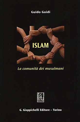 Imagen de archivo de Islam. La comunit dei musulmani a la venta por medimops