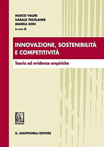 Stock image for Innovazione, sostenibilit e competitivit. Teoria ed evidenze empiriche for sale by libreriauniversitaria.it