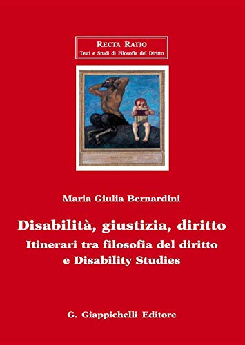 9788892103771: Disabilit, giustizia, diritto. Itinerari tra filosofia del diritto e disability studies