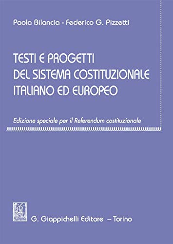 Stock image for Testi E Progetti Del Sistema Costituzionale Italiano ed Europeo. Ediz. Speciale (ita) for sale by Brook Bookstore