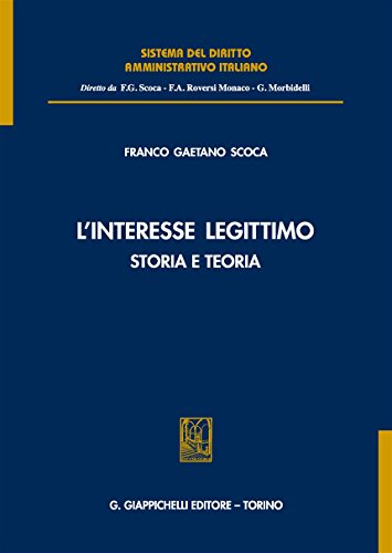 Beispielbild fr L'interesse legittimo. Storia e teoria zum Verkauf von libreriauniversitaria.it