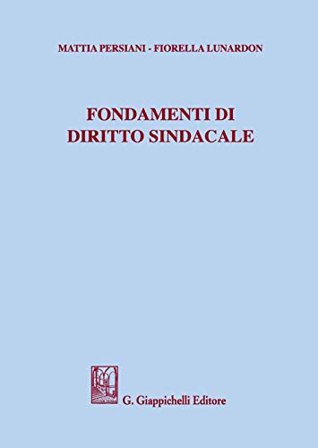 9788892109124: Fondamenti di diritto sindacale