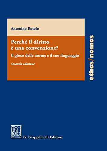 Stock image for PERCHE' IL DIRITTO E' UNA CONVENZIONE? (ita) for sale by Brook Bookstore