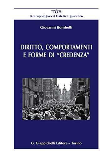 Imagen de archivo de DIRITTO COMPORTAMENTI E FORME CREDENZA a la venta por Brook Bookstore