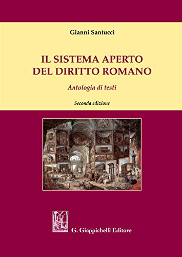 Stock image for Il Sistema Aperto Del Diritto Romano. Antologia Di Testi for sale by medimops