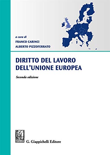 9788892117587: Diritto del lavoro dell'Unione Europea