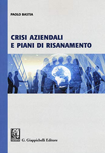 9788892118676: Crisi aziendali e piani di risanamento