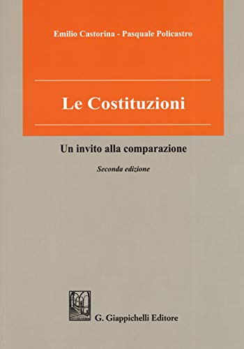 Stock image for Le costituzioni. Un invito alla comparazione Castorina, Emilio and Policastro, Pasquale for sale by Copernicolibri