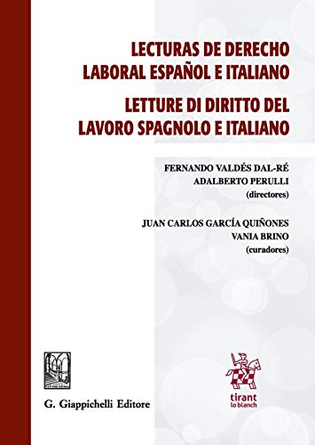 Stock image for Lecturas de derecho laboral espaol e italiano-Letture di diritto del lavoro spagnolo e italiano. Ediz. bilingue for sale by libreriauniversitaria.it