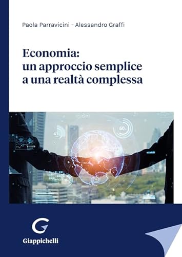 9788892122031: Economia: un approccio semplice a una realtà complessa