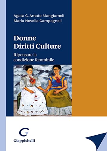 Beispielbild fr Donne diritti culture. Ripensare la condizione femminile zum Verkauf von libreriauniversitaria.it