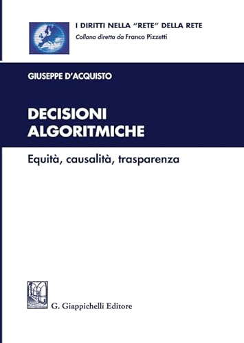 Beispielbild fr Decisioni algoritmiche. Equit, causalit, trasparenza zum Verkauf von medimops
