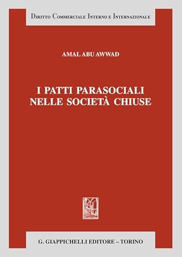 Stock image for PATTI PARASOCIALI NELLE SOCIETA' CHIUSE (ita) for sale by Brook Bookstore