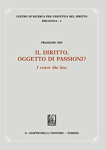 Beispielbild fr Il diritto oggetto di passioni? I crave the law zum Verkauf von libreriauniversitaria.it