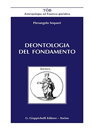 Stock image for Deontologia del fondamento (ita) for sale by Brook Bookstore