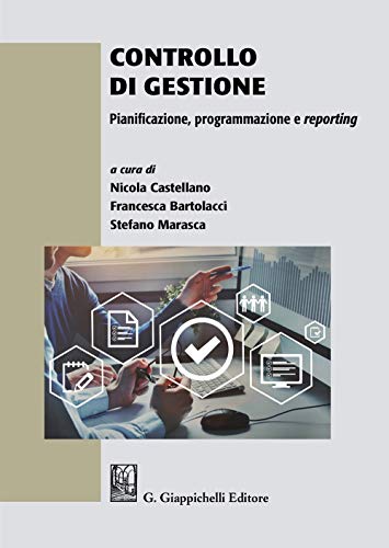 Stock image for Controllo di Gestione. Pianificazione, programmazione e reporting for sale by libreriauniversitaria.it