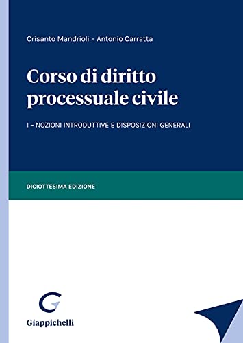 9788892139893: Corso di diritto processuale civile. Nozioni introduttive e disposizioni generali (Vol. 1)
