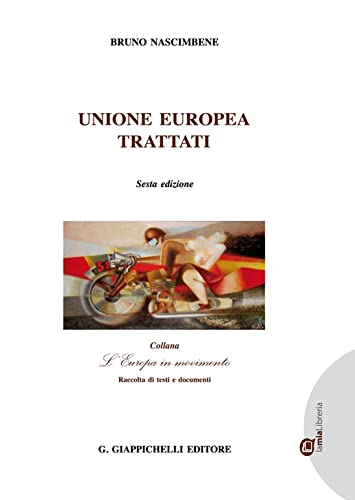 Stock image for Unione Europea. Trattati (L' Europa in movimento) for sale by libreriauniversitaria.it
