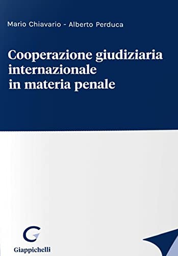 Beispielbild fr Cooperazione giudiziaria internazionale in materia penale zum Verkauf von libreriauniversitaria.it