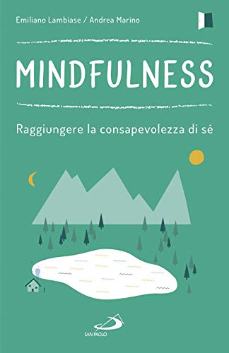 Stock image for Mindfulness. Raggiungere la consapevolezza di s for sale by medimops
