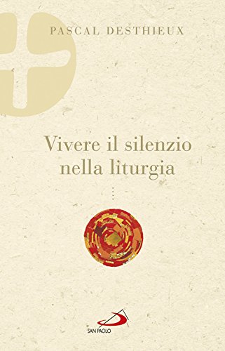 Beispielbild fr Vivere il silenzio nella liturgia zum Verkauf von Brook Bookstore