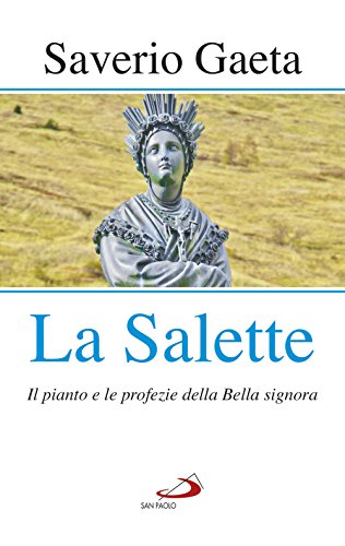 Stock image for La Salette. Il pianto e le profezie della Bella signora for sale by libreriauniversitaria.it