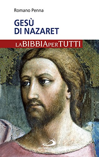 Stock image for Ges di Nazaret. La Bibbia per tutti for sale by libreriauniversitaria.it
