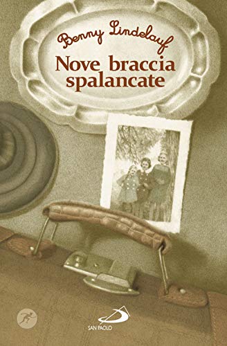 Stock image for Nove braccia spalancate for sale by Brook Bookstore