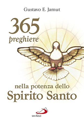 Imagen de archivo de 365 preghiere nella potenza dello spirito santo a la venta por medimops