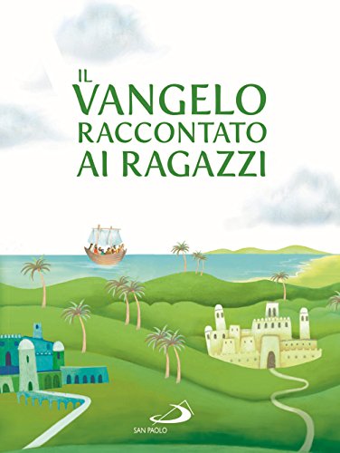 Stock image for Il Vangelo raccontato ai ragazzi for sale by libreriauniversitaria.it